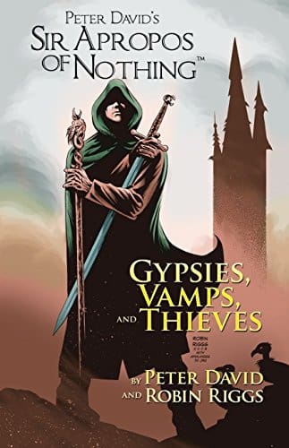 Sir Apropos of Nothing: Gypsies, Vamps, & Thieves
